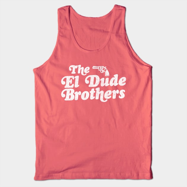 The El Dude Brothers Tank Top by DankFutura